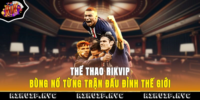 Thể Thao RIKVIP